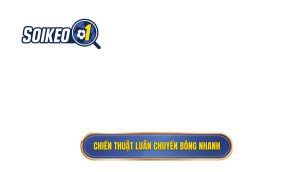 Chiến thuật luân chuyển bóng nhanh